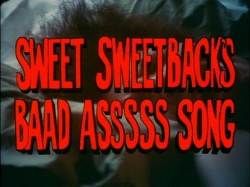 Sweet Sweetback's Baadasssss Song